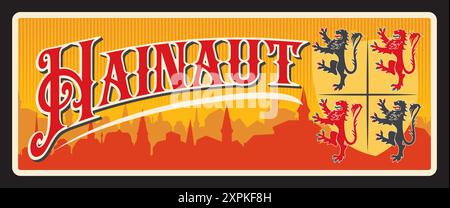 Provincia di Hainaut del Belgio, territorio e zona belgi. Piastra da viaggio vettoriale, insegna vintage, design da cartolina retrò. Targa o tessera ricordo con citysc Illustrazione Vettoriale