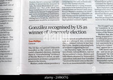 Edmundo 'Gonzalez riconosciuto dagli Stati Uniti come vincitore delle elezioni in Venezuela' il giornale Guardian headline Politics news article 2024 Londra Regno Unito Gran Bretagna Foto Stock