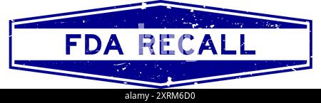 Blu grunge FDA richiamo parola esagono guarnizione in gomma timbro su sfondo bianco Illustrazione Vettoriale