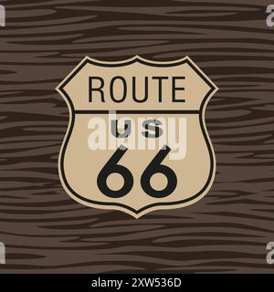 Segnaletica stradale in metallo vintage Route 66 su sfondo in legno. Illustrazione vettoriale Illustrazione Vettoriale