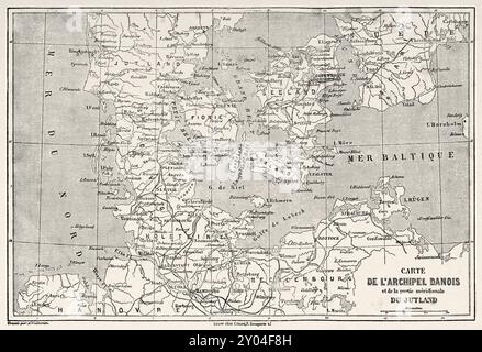 Vecchia mappa dell'arcipelago danese e della parte meridionale dello Jutland, Danimarca. Viaggio in Danimarca, 1860 di Jean-Marie Dargaud (1800-1866) le Tour du Monde 1862 Foto Stock