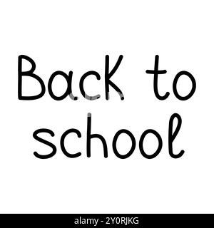 Frase scritta a mano ritorno a scuola, illustrazione vettoriale in stile doodle Illustrazione Vettoriale
