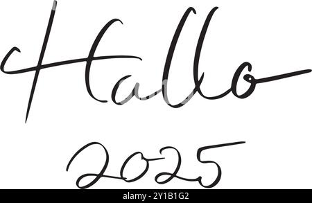 Hallo 2025 font testo script calligrafico lettere a mano nero simbolo colore scuro segno hallo 2025 calendario di dicembre mese invernale felice anno nuovo 2024 Illustrazione Vettoriale