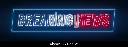 Breaking News Neon Sign su sfondo scuro. Illustrazione Vettoriale
