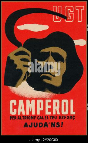 Poster della guerra civile spagnola 1936/1939, UGT 'Workers your help is needed' 1930s 'CAMPEROL per altriomf cal el teu esforc AJUDa'NS ! ' Spagna. Guerra civile spagnola, (1936–39), rivolta militare franco contro il governo repubblicano spagnolo, sostenuta da elementi conservatori all'interno del paese. Quando un colpo di Stato militare iniziale non riuscì a conquistare il controllo dell'intero paese, ne seguì una sanguinosa guerra civile, combattuta con grande ferocia da entrambe le parti, i nazionalisti vinsero la guerra civile spagnola, che terminò nell'aprile 1939. I nazionalisti erano guidati dal generale Francisco Franco. Il Unión General de Trabajadores UGT Foto Stock