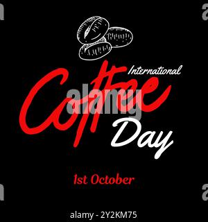 Vintage retro International Coffee Day, Label Sticker Stamp Logo Design Vector, 1° ottobre giornata Mondiale del caffè, vettoriale nazionale del caffè disegnato a mano Illustrazione Vettoriale