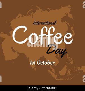 Giornata internazionale del caffè sulla mappa del mondo, sfondo della giornata internazionale del caffè con illustrazione vettoriale del caffè sulla mappa del mondo. 1 ottobre, buon design f Illustrazione Vettoriale