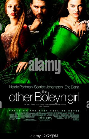 The Other Boleyn Girl (2008) diretto da Justin Chadwick e interpretato da Natalie Portman, Scarlett Johansson e Eric Bana. Adattamento del romanzo di Philippa Gregory sulle sorelle Anna e Maria Bolena in competizione per l'amore di re Enrico VIII. Fotografia di un poster originale degli Stati Uniti del 2008 **SOLO USO EDITORIALE***. Crediti: BFA / Columbia Pictures Foto Stock