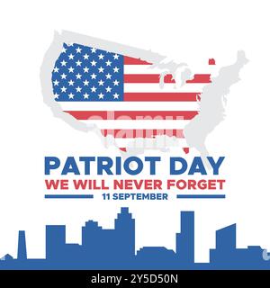 Patriot Day, non dimenticheremo mai, 11 settembre - 911 Remembrance Day, biglietto d'auguri, bandiera USA, MODELLO MODIFICABILE, banner, pubblicità, post, design di poster. Illustrazione Vettoriale