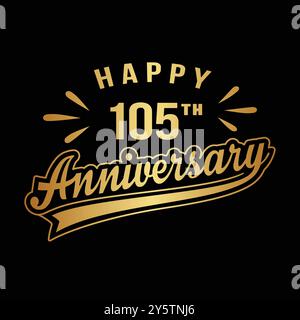 Buon 105° anniversario. design per il 105° anniversario. Vettore e illustrazione. Illustrazione Vettoriale
