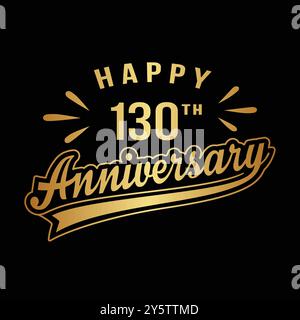 Buon 130° anniversario. design per il 130° anniversario. Vettore e illustrazione. Illustrazione Vettoriale