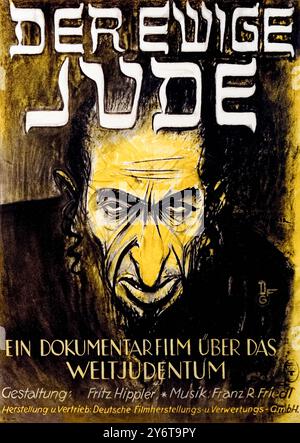 Der Ewige Jude [l'Eterno ebreo] (1940) famigerato film di propaganda nazista antisemita commissionato da Joseph Goebbels e diretto da Fritz Hippler, girato in stile documentario nella Polonia appena occupata. Fotografia di un poster originale tedesco del 1940. Foto Stock