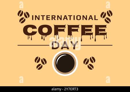 Stampa tipografica della giornata internazionale del caffè testo per striscioni vettore di poster con chicchi di caffè e tazza per festeggiare le vacanze. Illustrazione Vettoriale