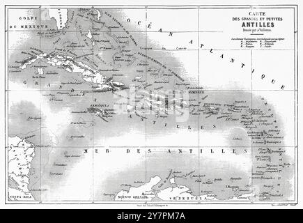 Antica mappa delle Antille maggiori e minori. Disegno di Evremond de Berard (1824-1881) Travels to the West Indies, 1858-1859 di Anthony Trollope (1815-1882) le Tour du Monde 1860 Foto Stock