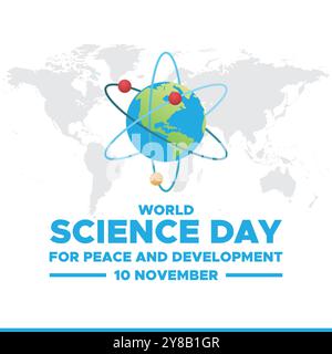 Giornata Mondiale della Scienza per la Pace e lo sviluppo, 10 novembre, Vector Graphic giornata Mondiale della Scienza per la Pace e lo sviluppo, biglietto di auguri, Illustrazione Vettoriale