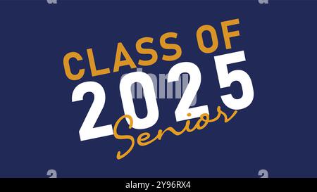 Classe 2025 Graduation quote Senior Classe 2025 Graduation retro vintage Typography sublimation SVG su sfondo bianco Illustrazione Vettoriale