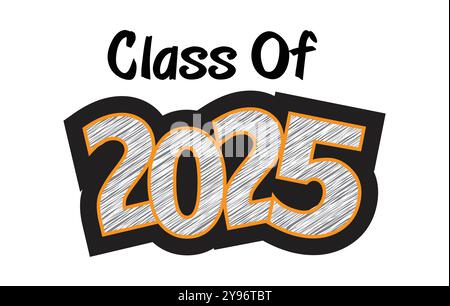 Classe 2025 Graduation quote Senior Classe 2025 Graduation retro vintage Typography sublimation SVG su sfondo bianco Illustrazione Vettoriale