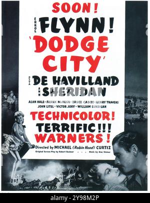 Poster del film Dodge City del 1939 - film WESTERN diretto da Michael Curtiz e interpretato da Errol Flynn, Olivia de Havilland. Warner Bros Foto Stock