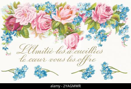 Cartolina romantica illustrata d'epoca: "L'Amitié les a cueilles, le coeur vous les offre"; "l'amicizia li ha scelti, il cuore ve li offre", con dimenticanze e rose rosa. Foto Stock