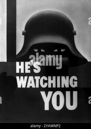 Ti sta osservando. Questo poster americano, progettato da Glen Grobe, noto artista di Westport, Connecticut 1940, che sollecita la vigilanza contro la Germania durante la seconda guerra mondiale Foto Stock