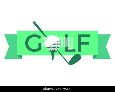 Striscione da golf con palla e golf club. Testo golf su nastro verde isolato su sfondo bianco. Progettazione di banner, poster e prodotti pubblicitari. VEC Illustrazione Vettoriale