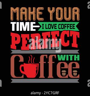 T-shirt Coffee Design minimalista alla moda e illustrazione grafica a tema del caffè tipografico Vector Illustrazione Vettoriale