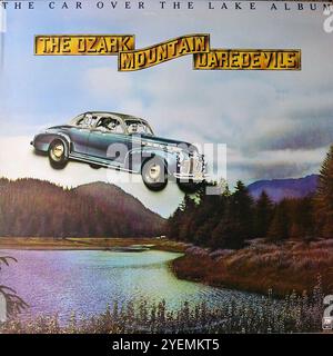 The Ozark Mountain Daredevils - The Car Over the Lake album - copertina originale in vinile Foto Stock