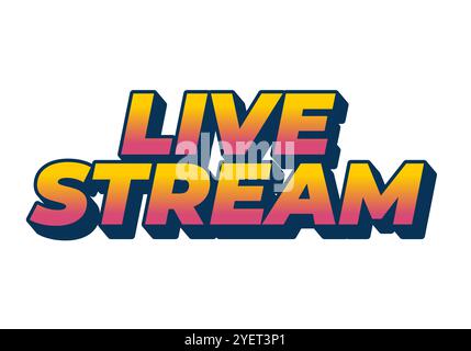 Streaming live. Design effetto testo in stile 3D con colori accattivanti Illustrazione Vettoriale