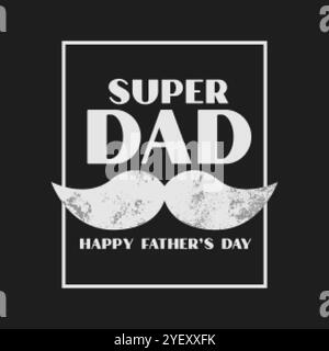 poster super papà per felice giorno dei padri Illustrazione Vettoriale
