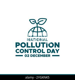 Giornata nazionale di controllo dell'inquinamento. 2 dicembre. Manifesto nazionale del giorno di controllo dell'inquinamento, banner. Illustrazione vettoriale. National Pollution Control Day Vector Illustrazione Vettoriale