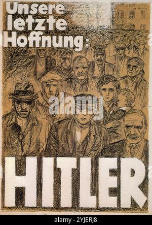 La nostra ultima speranza: Hitler. Museo: COLLEZIONE PRIVATA. Autore: Hans Herbert Schweitzer. Copyright: Questa opera non è di dominio pubblico. È responsabilità dell'utente ottenere tutte le autorizzazioni di terze parti necessarie dal gestore del copyright nel proprio paese prima della pubblicazione. Foto Stock