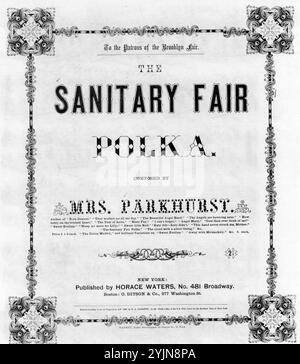 The Sanitary Fair polka, Parkhurst, (compositore), Horace Waters, New York, 1864., Stati Uniti, storia, Guerra civile, 1861-1865, canzoni e musica, musica per pianoforte, Polkas, Brooklyn and Long Island Fair in Aid of the United States Sanitary Commission (1864), Songs and Music, United States Sanitary Commission, Songs and Music, Popular Songs of the Day, Songs and Music, War and Conflict, Civil War and Reconstruction (1861-1877), musica associata al lato dell'Unione, spartiti Foto Stock