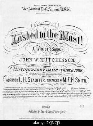 Lashed to the Mast, Hutchinson, John W. (compositore), Smith, M. F. H. (arrangiatore), Stauffer, F. H. (paroliere), Root & Cady, Chicago, 1867., Stati Uniti, storia, Guerra civile, 1861-1865, Songs and Music, Farragut, David Glasgow, 1801-1870, Songs and Music, mobile Bay, Battle of, Ala., 1864, Songs and Music, musica patriottica, Stati Uniti, cori (voci miste, 4 parti) con pianoforte, canzoni popolari del giorno, canzoni e musica, guerra e conflitto, guerra civile e ricostruzione (1861-1877), musica associata al lato dell'Unione, spartiti Foto Stock