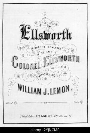 A Tribute to the memory of the late Colonel Ellsworth, Lemon, William J. (arrangiatore), Lee & Walker, Philadelphia, 1861., Stati Uniti, storia, Guerra civile, 1861-1865, canzoni e musica, Ellsworth, E. E. (Elmer Ephraim), 1837-1861, morte e sepoltura, canzoni e musica, canzoni con pianoforte, canzoni popolari del giorno, canzoni e musica, guerra e conflitto, guerra civile e ricostruzione (1861-1877), musica associata al lato dell'Unione, spartiti Foto Stock