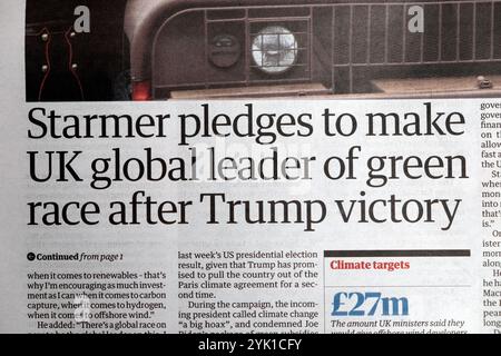 Il primo ministro Keir "Starmer si impegna a fare del Regno Unito il leader globale della corsa verde dopo la (Donald)Trump vittoria", il quotidiano The Guardian scrive l'articolo sulle elezioni statunitensi Cop29 UK Foto Stock