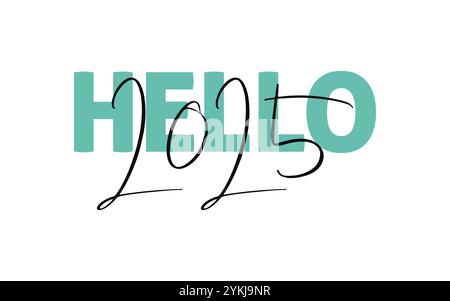 Salve, scheda preventivi 2025. Design tipografico moderno, semplice e minimalista. Isolato su sfondo bianco Illustrazione Vettoriale