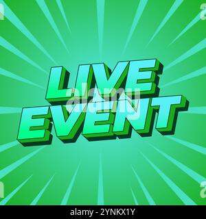 Evento dal vivo. Design effetto testo in grassetto con effetto 3D. colore verde Illustrazione Vettoriale