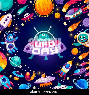 Banner World UFO Day con personaggi alieni, astronavi, pianeti e stelle. Astronauti spaziali alieni cartoni animati, dischi volanti, navi e razzi UFO, pianeti galassici dell'universo e comete Illustrazione Vettoriale