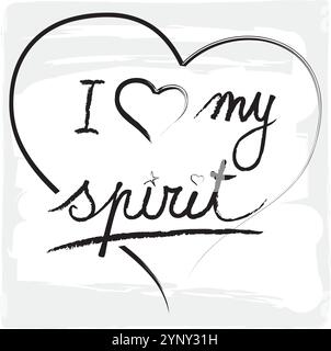 Amo la mia citazione di Spirito, le parole con i cuori e le lettere manoscritte Illustrazione Vettoriale