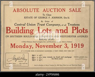 Vendita all'asta assoluta per chiudere la tenuta di George F. Johnson, dicembre Per ordine della Central Union Trust Company, et al. Fiduciari. Lotti di costruzione su Southern Boulevard, Longwood e Westchester Avenue, Bronx boro. 1919-11-03 Foto Stock
