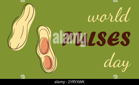 Striscione World Pulses Day con arachidi su sfondo verde. Ideale per banner, poster e celebrazioni di design. Illustrazione Vettoriale