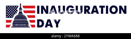 Banner del giorno dell'inaugurazione con il Campidoglio degli Stati Uniti sulla bandiera degli Stati Uniti. Presidential Inauguration Day, 20 gennaio 2025. Infografica vettoriale Illustrazione Vettoriale
