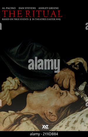 The Ritual (2025) diretto da David Midell e interpretato da Ashley Greene, al Pacino e Dan Stevens. Due sacerdoti con background contrastanti devono collaborare per eseguire una serie di esorcismi pericolosi su una giovane donna posseduta. Poster US Advance ***SOLO PER USO EDITORIALE. Crediti: BFA / XYZ Films Foto Stock