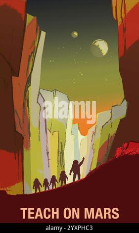 Teach on Mars - poster di reclutamento per viaggi nello spazio Foto Stock