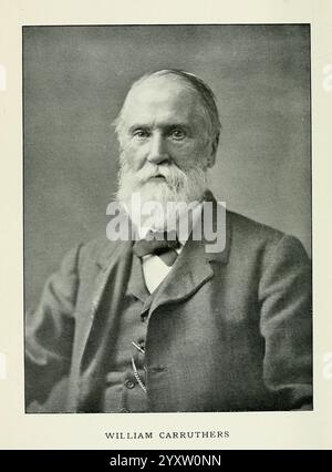 Journal of Botany, britannico e straniero. Londra, Robert Hardwicke, 1863-1942, botanica, Gran Bretagna, periodici, piante, Un signore anziano dignitoso con una prominente barba bianca e baffi si siede tranquillamente, vestito con un abito formale completo di cravatta. La sua espressione trasmette saggezza ed esperienza, con occhi profondi che riflettono una vita di storie. L'uomo sembra essere in una giacca ben sartoriale, suggerendo un senso di stile e stima. Sotto la sua immagine, il nome ''William Carruthers'' è audacemente mostrato, suggerendo che potrebbe essere stato una figura notevole del suo tempo. Lo sfondo è semplice, focalizzato Foto Stock