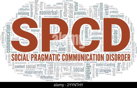 SPCD Social Pragmatic Communication Disorder Word cloud Conceptual design isolato su sfondo bianco. Illustrazione Vettoriale