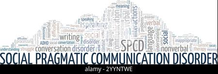 SPCD Social Pragmatic Communication Disorder Word cloud Conceptual design isolato su sfondo bianco. Illustrazione Vettoriale