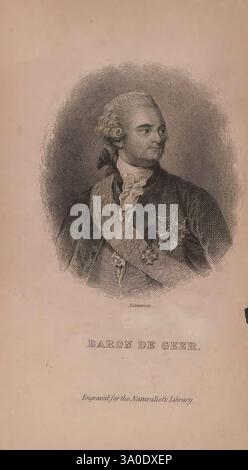 La biblioteca del naturalista Edinburgh W. H. Lizars 1833- William Home Lizars William Home Lizars Baron De Geer Baron Charles De Geer, geologo, Un ritratto dettagliato del barone de Geer, con un uomo distinto in abbigliamento formale. È raffigurato con una fascia e diversi ordini di merito, mostrando il suo status e i suoi successi. L'illustrazione cattura la sua espressione premurosa e i suoi dettagli raffinati, sottolineandone il significato. Sotto l'immagine, c'è un'iscrizione che nota che l'incisione fa parte della Biblioteca del naturalista, sottolineando ulteriormente il suo contesto storico. Foto Stock
