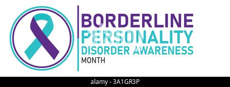 Borderline Personality Disorder Awareness Month – sintomi, trattamento e supporto Illustrazione Vettoriale