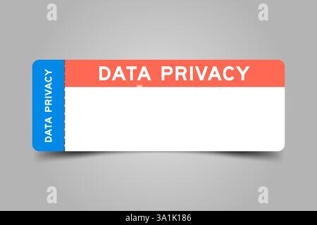 Ticket blu e arancione con privacy dei dati Word e spazio di copia bianco Illustrazione Vettoriale